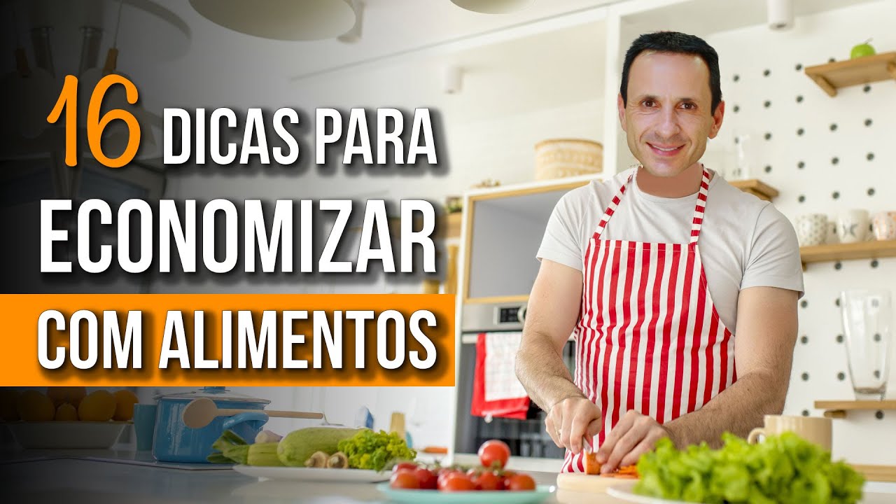 16 dicas para economizar com alimentos - com Ben Zruel