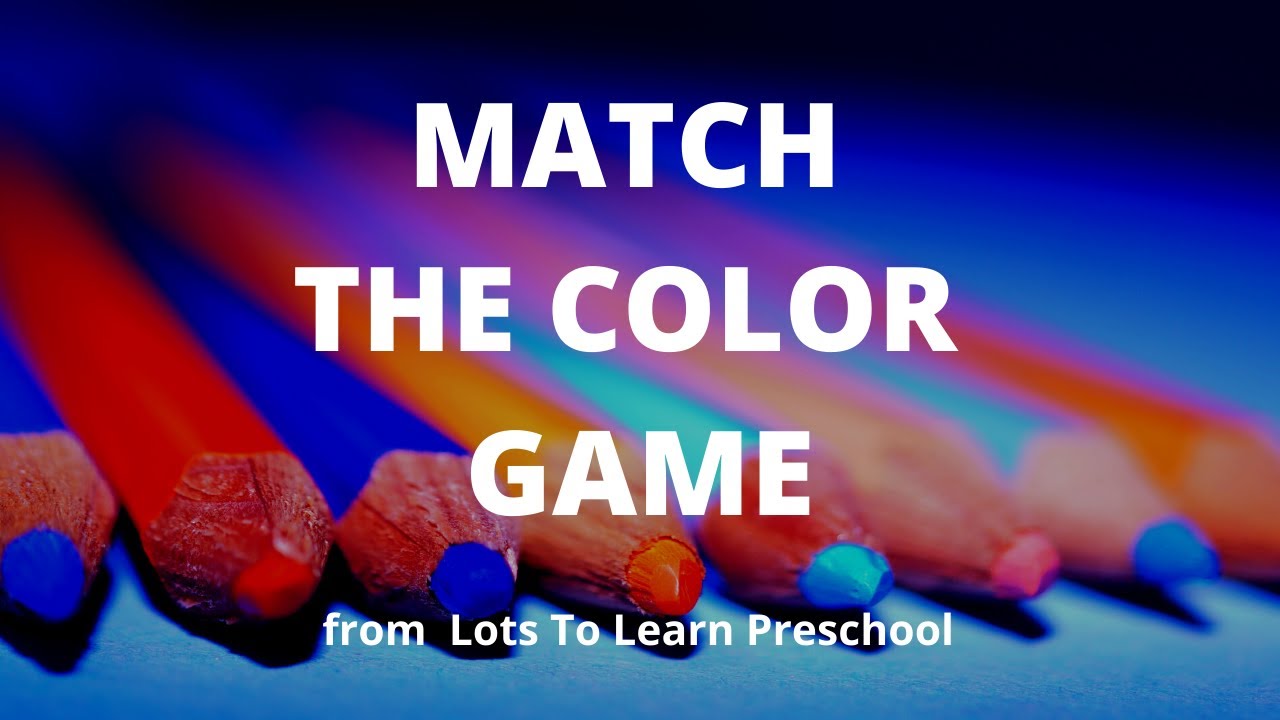 Early Childhood Educational Video | Match The Color Game | Nature