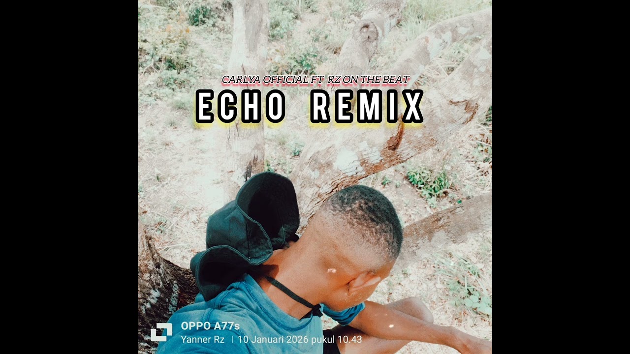 Echo Remix By Carlya Official ft Rz On The Beat