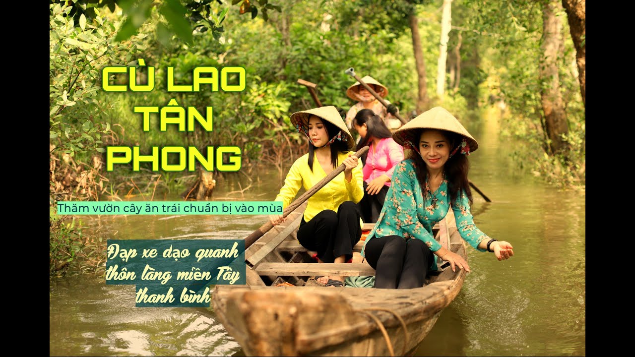 Về Miền Tây Nam Bộ Ăn Trái Cây Miệt Vườn | CÙ LAO TÂN PHONG Tiền Giang