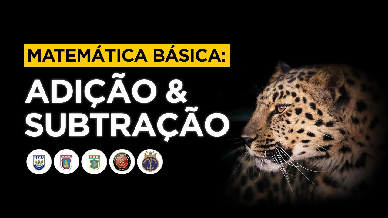 MATEMÁTICA BÁSICA - AULA 01 (ADIÇÃO E SUBTRAÇÃO)