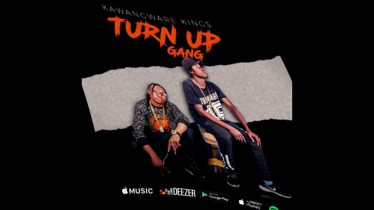 Turn up gang - Kawangware Kings (official Audio)