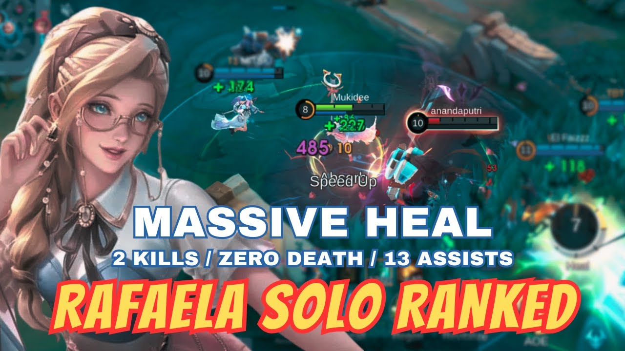 Rafaela Solo Ranked: Massive Heal (2 Kills / Zero Death / 13 Assists) Mobile Legends Gameplay