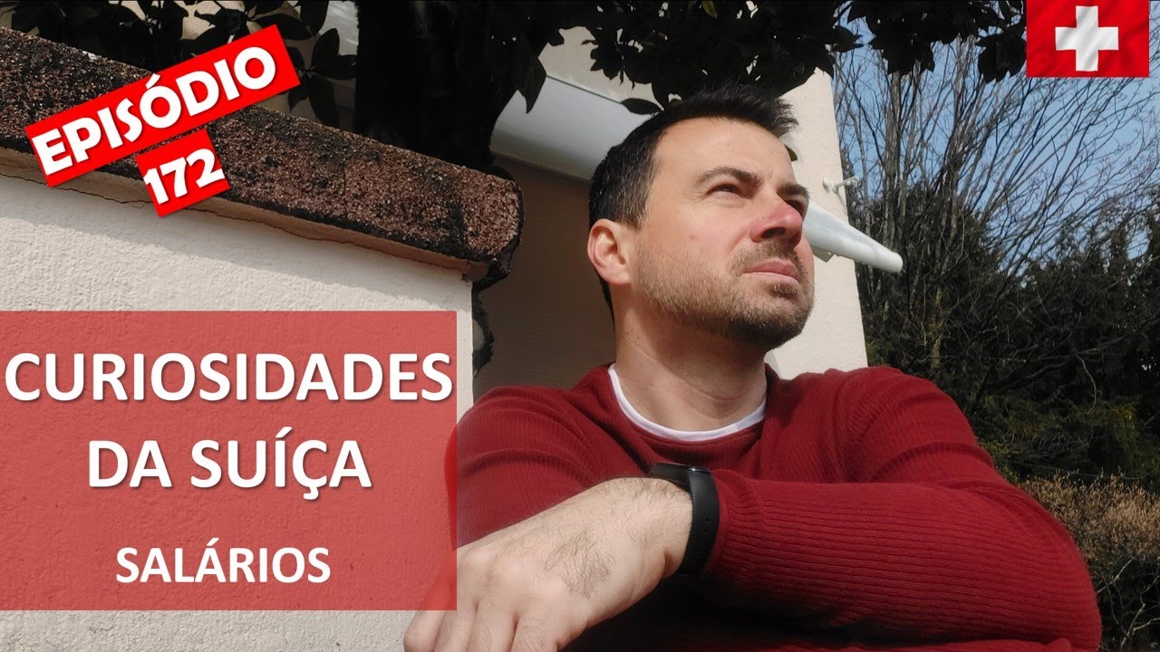 Episódio 172 -  NA SUÍÇA, QUEM DEFINE O SEU SALÁRIO É VC !