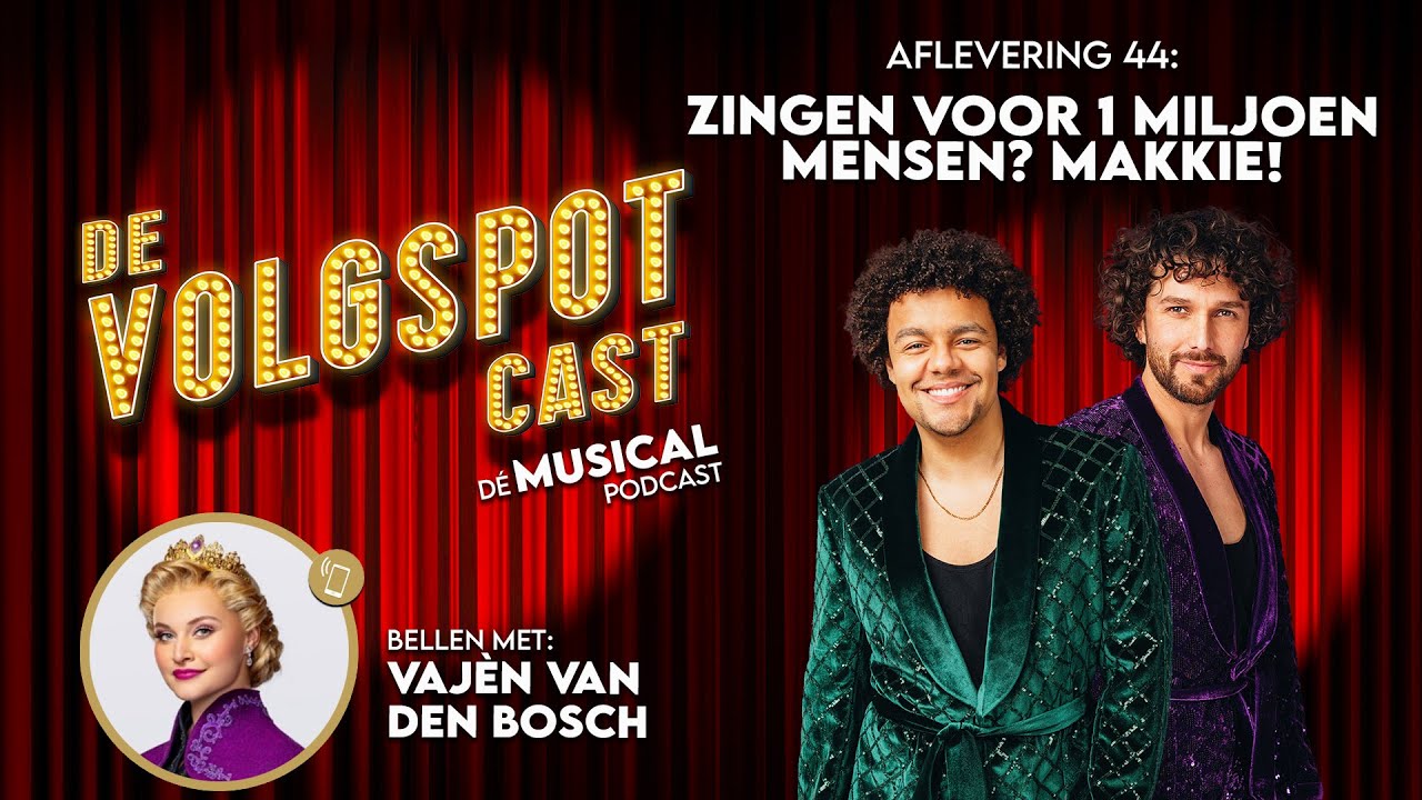 S5 Afl. 44: Zingen voor 1 miljoen mensen? Makkie! (met Vajèn van den Bosch) | De Volgspot Cast