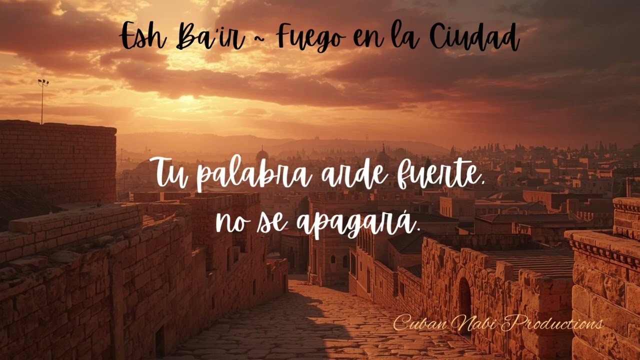 Esh Ba’ir ~ Fuego en la Ciudad