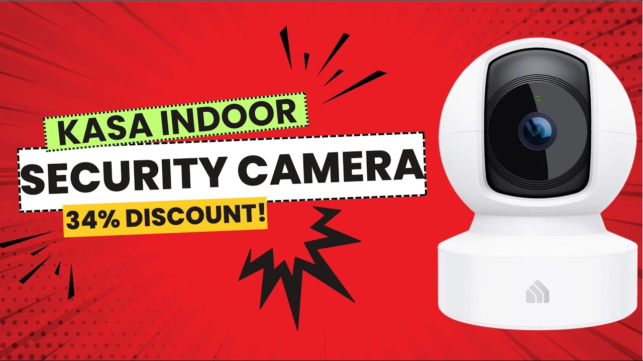 Kasa Indoor Pan/Tilt Smart Security Camera Review [34% Off]