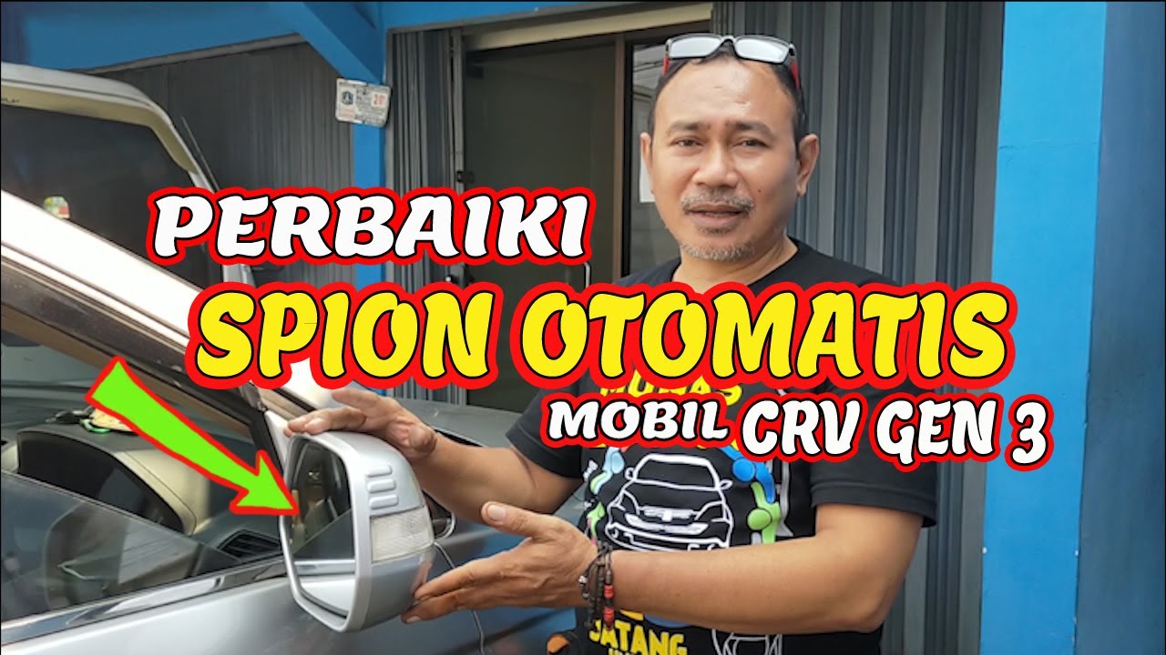 PERBAIKAN SPION OTOMATIS || CRV GEN 3