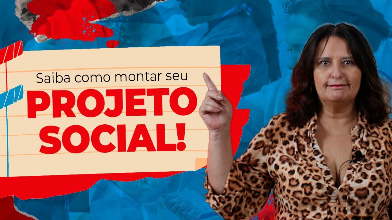 Passo a passo para montar um projeto social (do zero) | Revicont