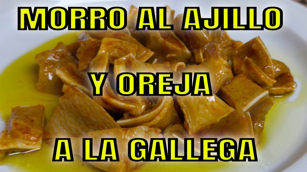 MORRO FRITO AL AJILLO Y OREJA DE CERDO A LA GALLEGA (MIS TRUCOS Y CONSEJOS)