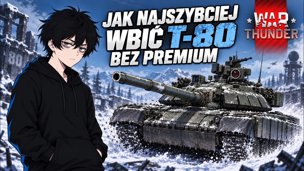 NAJSZYBSZA Droga do T-80 w War Thunder?