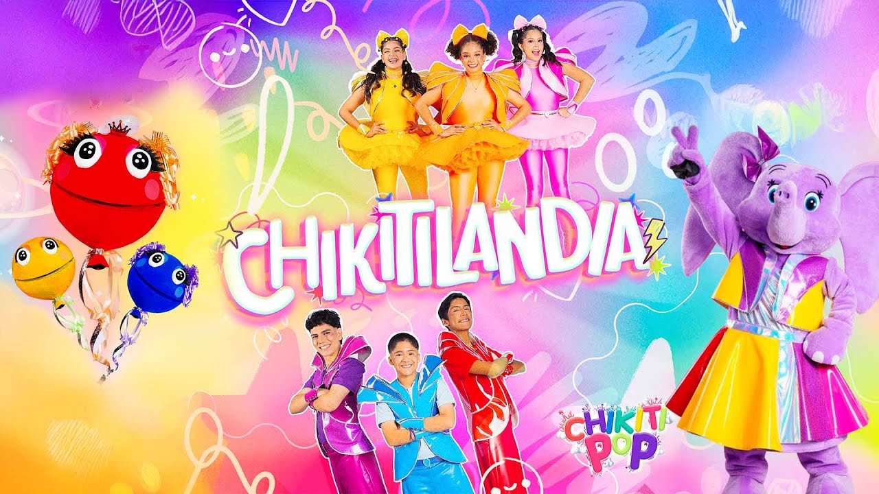 🎈Chikiti Pop – Álbum Completo: Chikitilandia [ Canciones Infantiles | Música para Niños ]