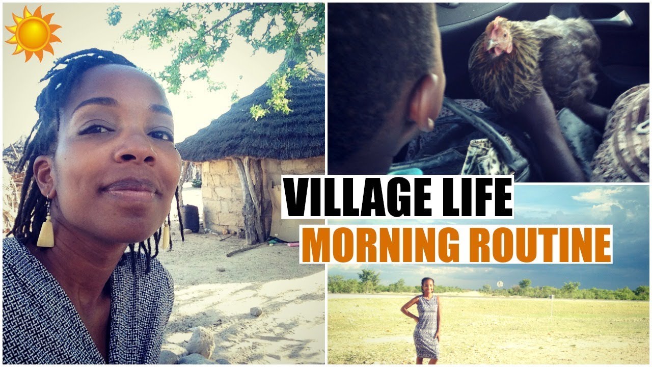 Namibian Village Life: My Morning Routine! | African American Expat