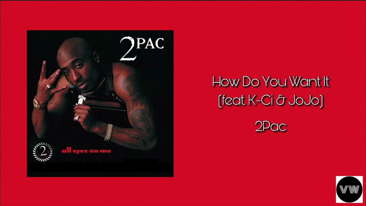 2Pac - How Do You Want It (Clean Version)