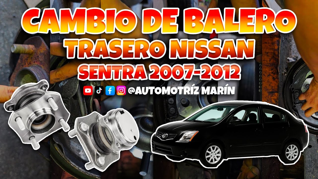 Cómo cambiar balero trasero Nissan Sentra 2007-2012