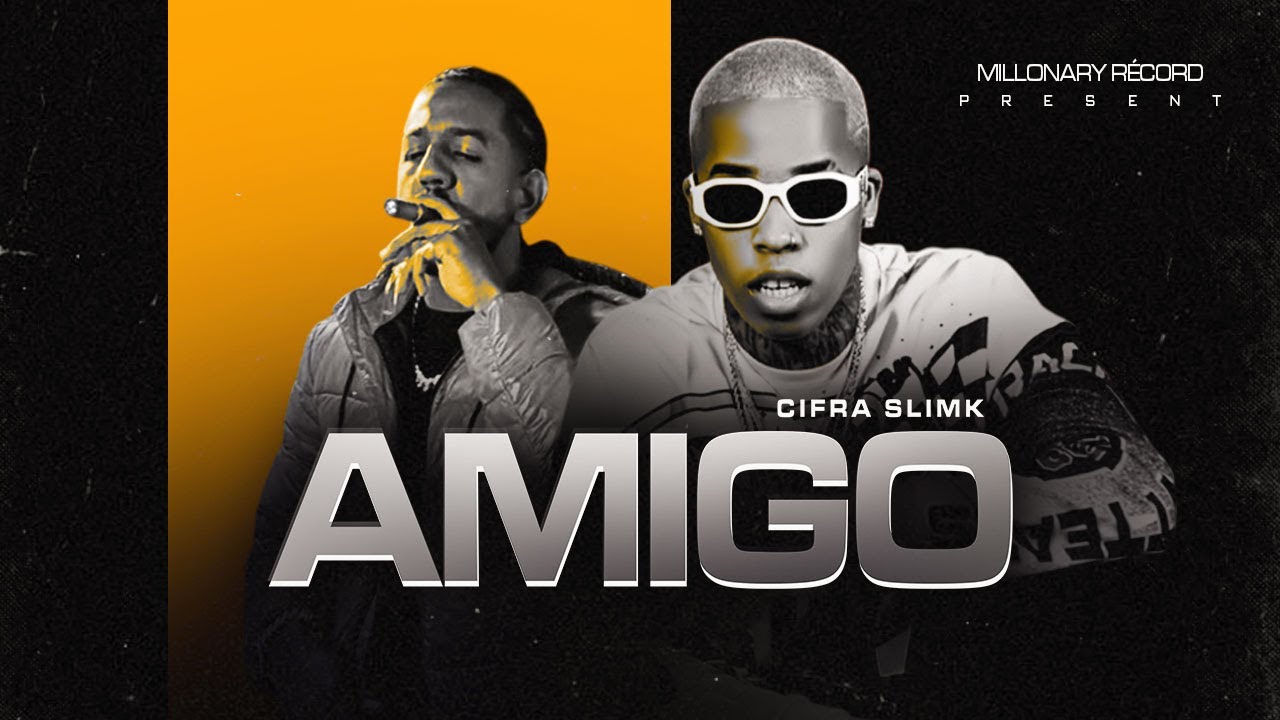 Cifra Slimk - Amigo | VIDEO OFICIAL |
