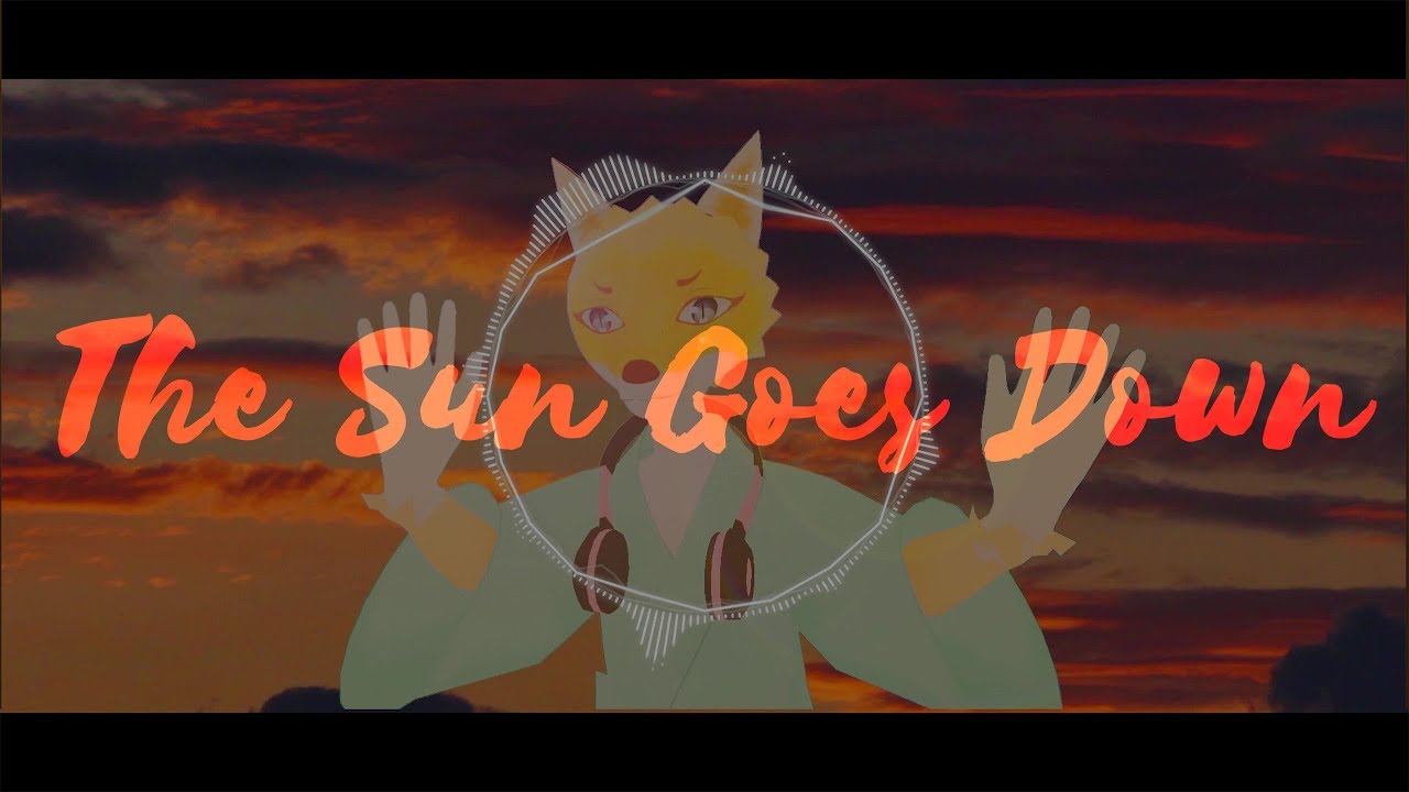 【Sxun】「The Sun Goes Down」 / キツネDJ ft. Sxun