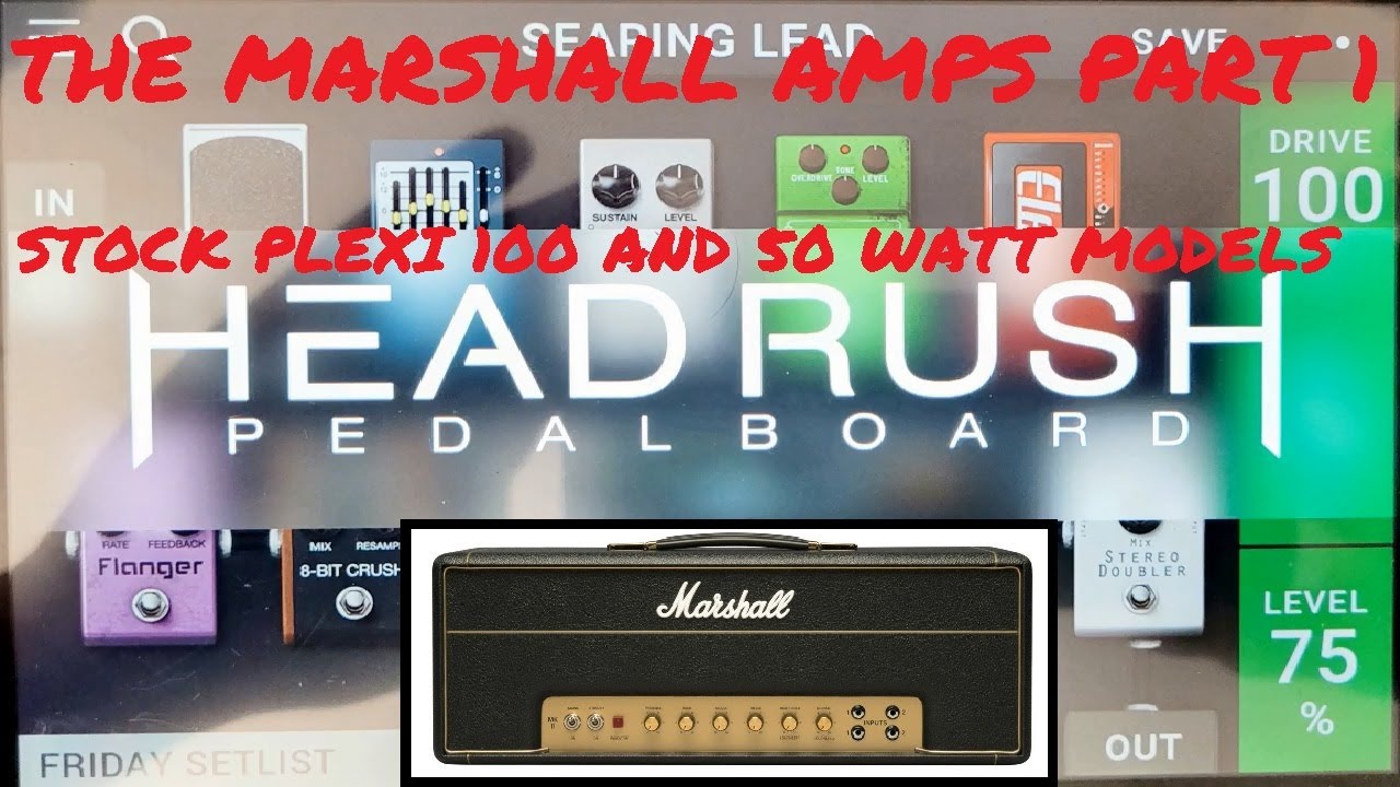 Headrush Marshall Amps Part 1 - Plexi