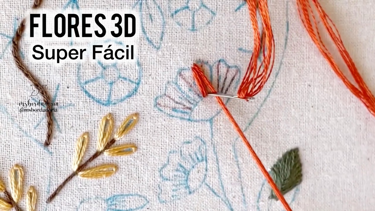 FLOR 3D SUPER FÁCIL Bordado Iniciante | SIMPLE SATIN STITCH FLOWER Embroidery for beginners