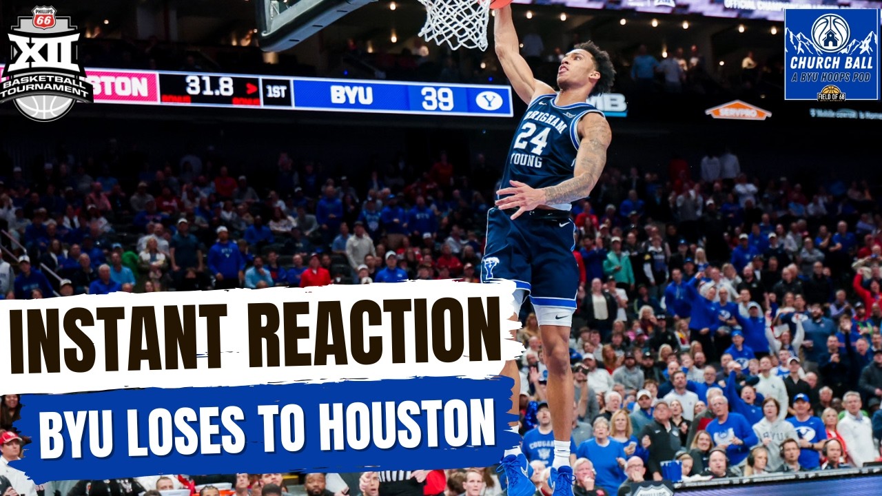 INSTANT REACTION: BYU FALLS To Houston | NCAA Tournament Up Next  | Church Ball Pod