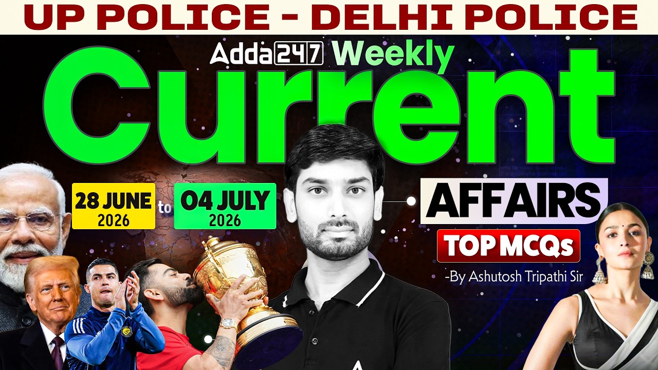 Weekly Current Affairs 2026 | UP Police/Delhi Police Current Affairs Top MCQs | By Ashutosh Sir