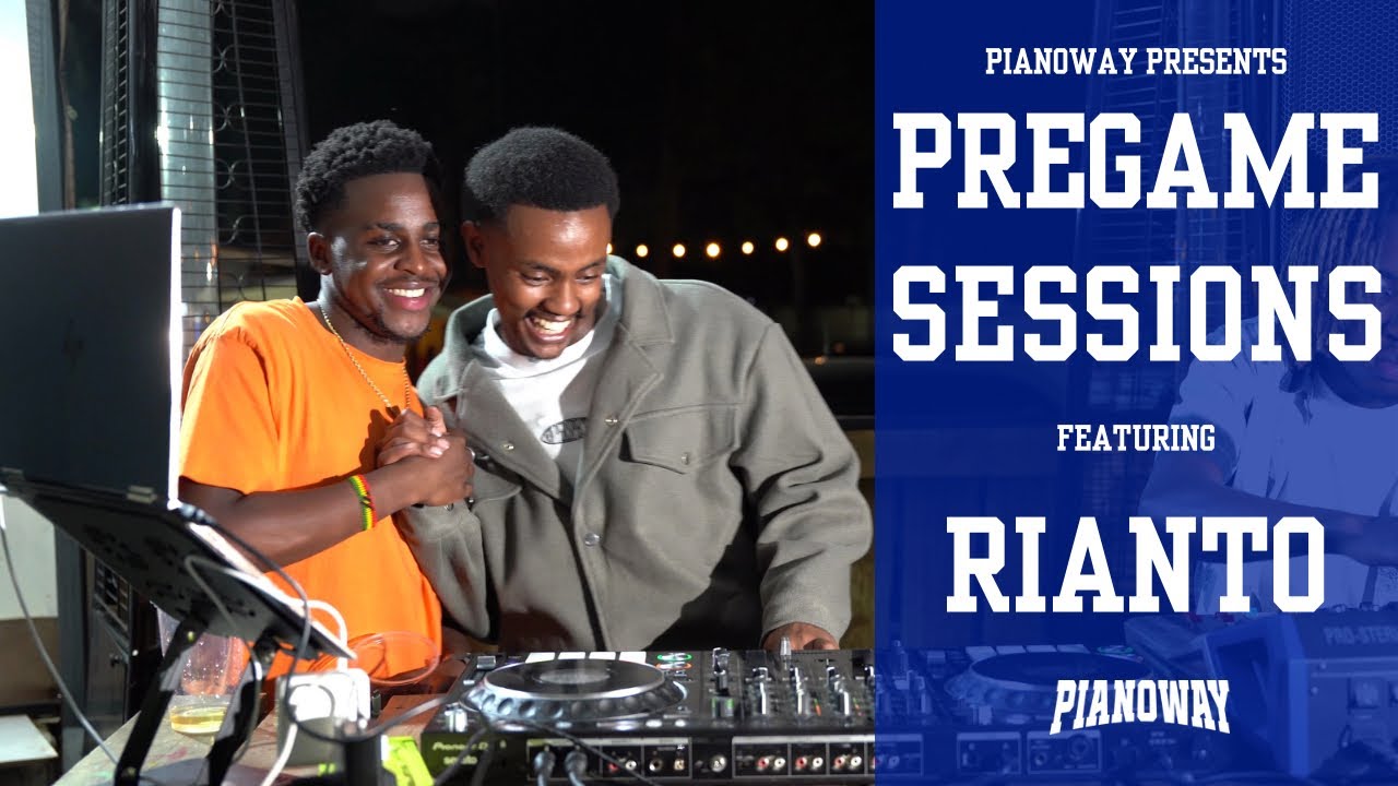 RIANTO | Amapiano | Pianoway Pregame Sessions . Nairobi 2026