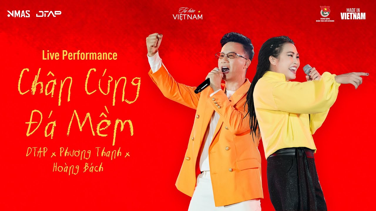 Chân Cứng Đá Mềm (Live performance) | DTAP x Phương Thanh x Hoàng Bách