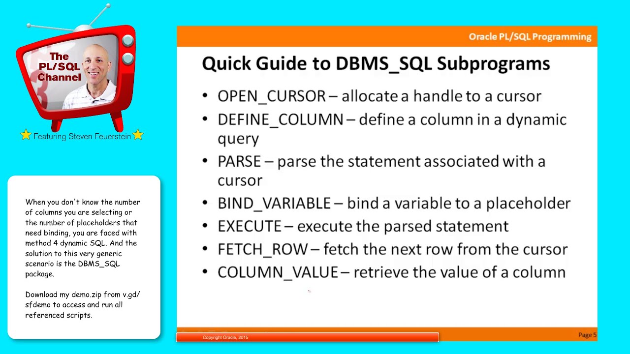 DYN6: Method 4 dynamic SQL with DBMS_SQL (PL/SQL Channel)