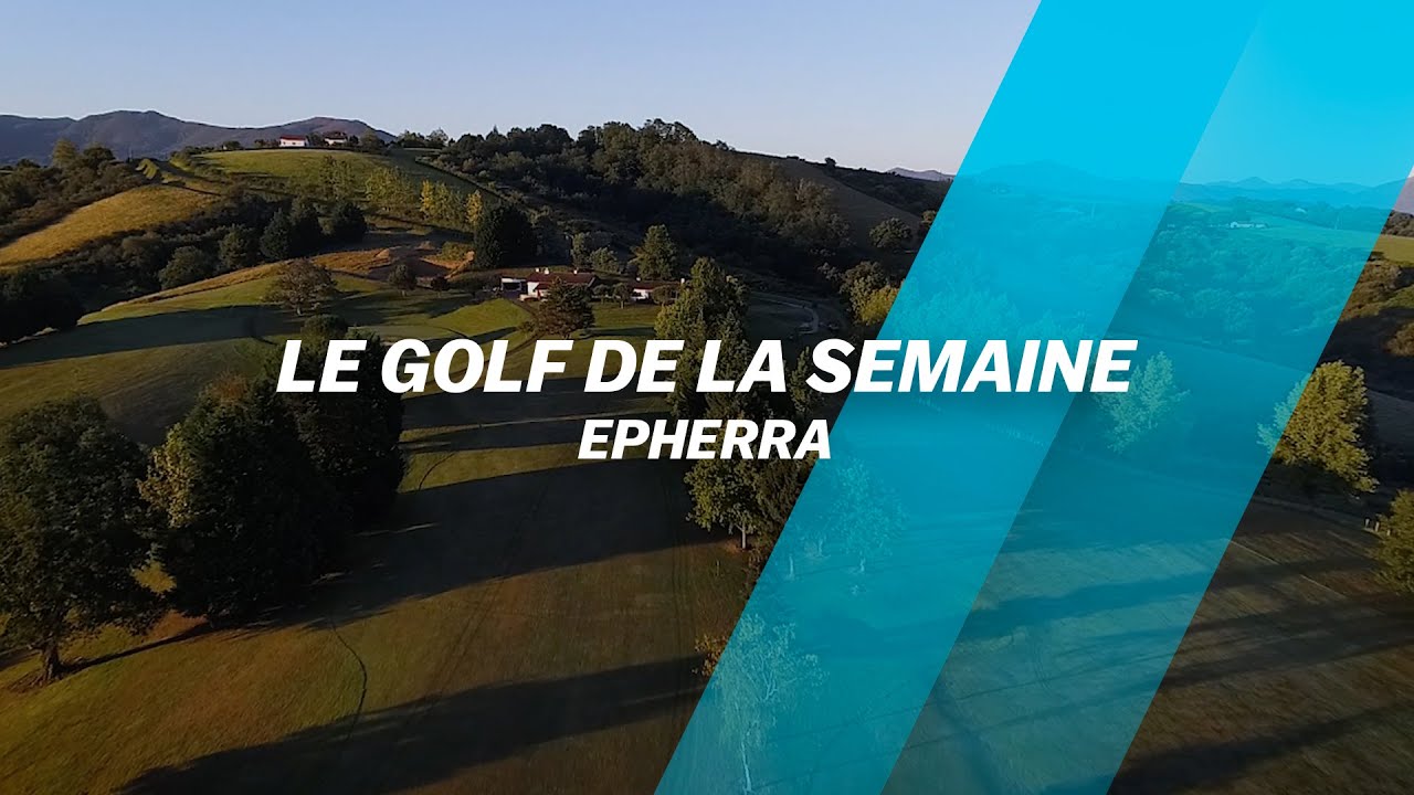 Découvrez le golf... d'Epherra