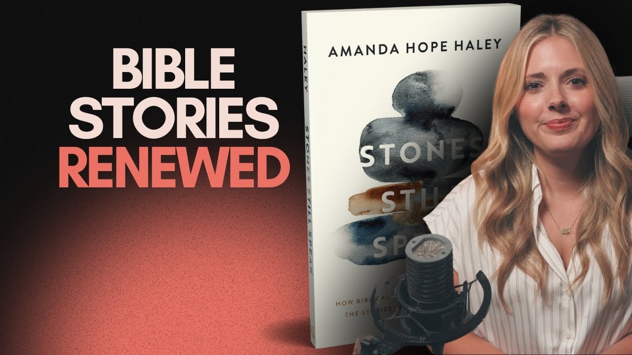 Reviving the Bible Stories You Thought You Knew with Amanda Hope Haley - Episode 85