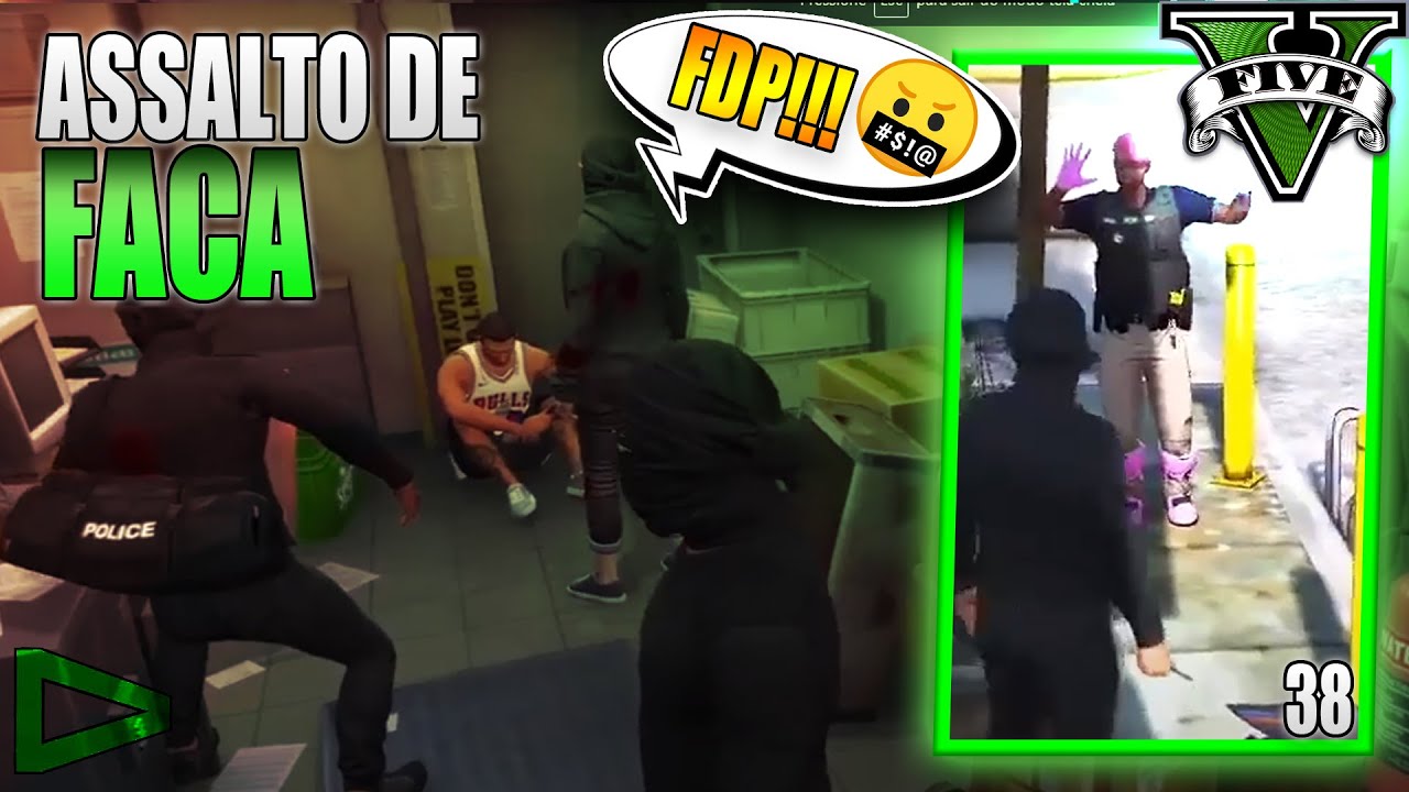 ASSALTO NA FACA - GTARP #38 (CIDADE DA LOUD)