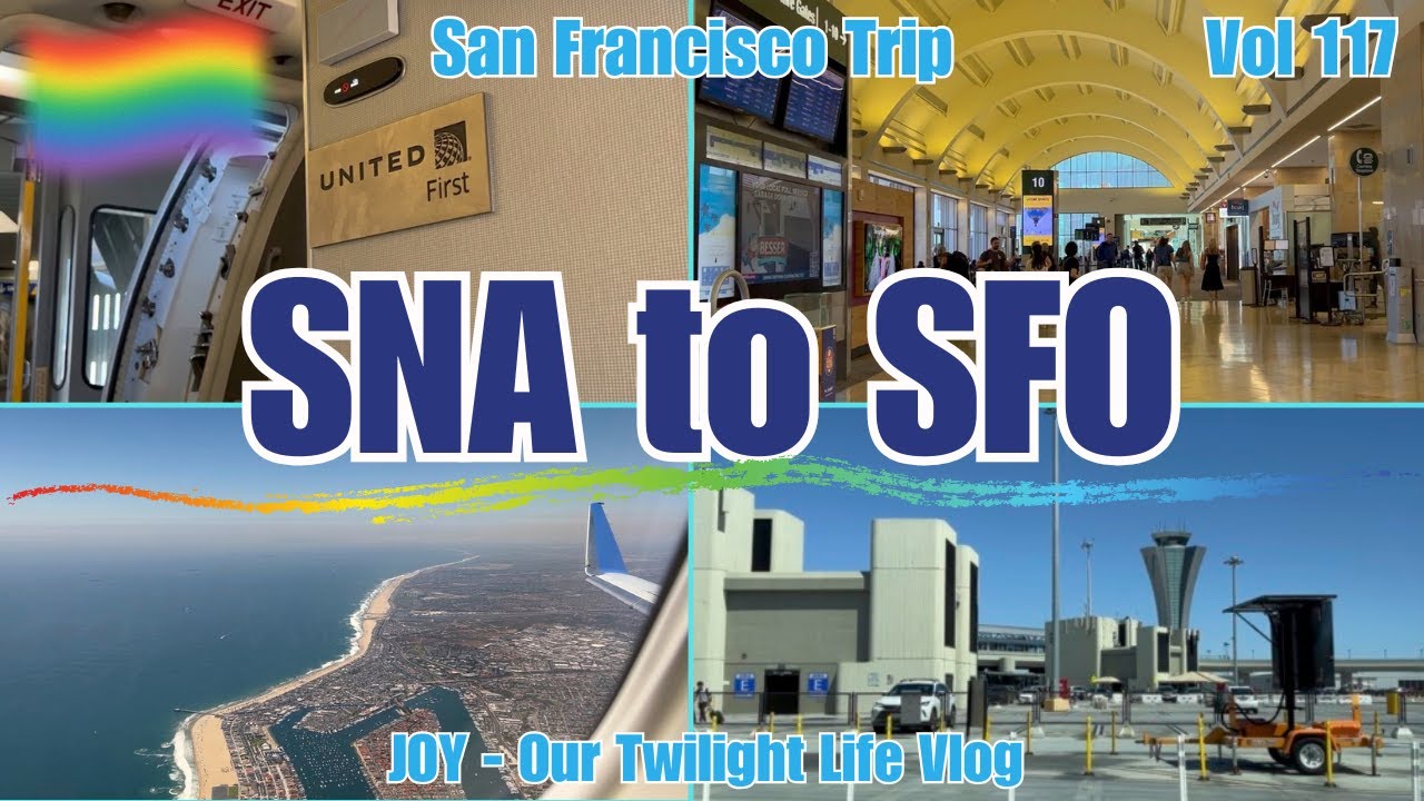 Vol117 - San Francisco Trip | SNA to SFO | John Wayne Airport & UA5805 ✈️✈️✈️😃