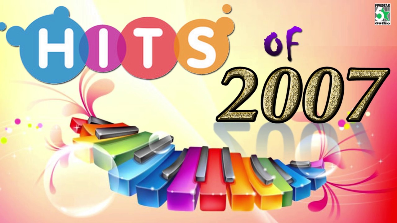 Hits of 2007 Non Stop Super Hit Audio Jukebox