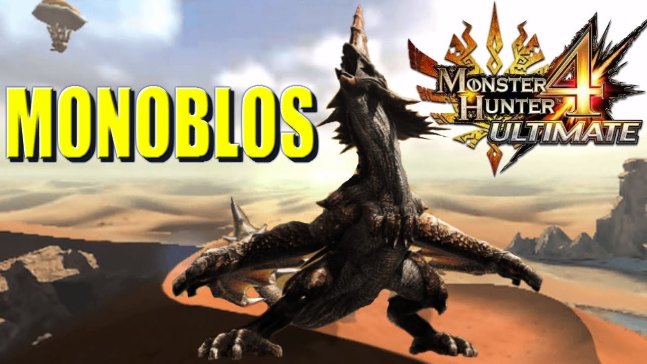 Monster Hunter 4 Ultimate: The Monoblos