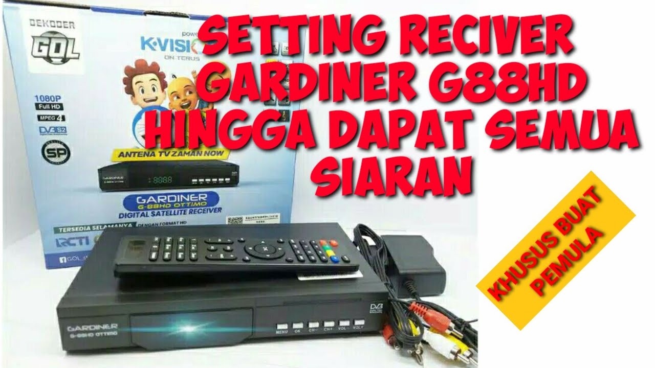 CARA SETTING LENGKAP HINGGA DAPAT SEMUA SIARAN DI RECEIVER GARDINER G88HD || DEKODER GOL