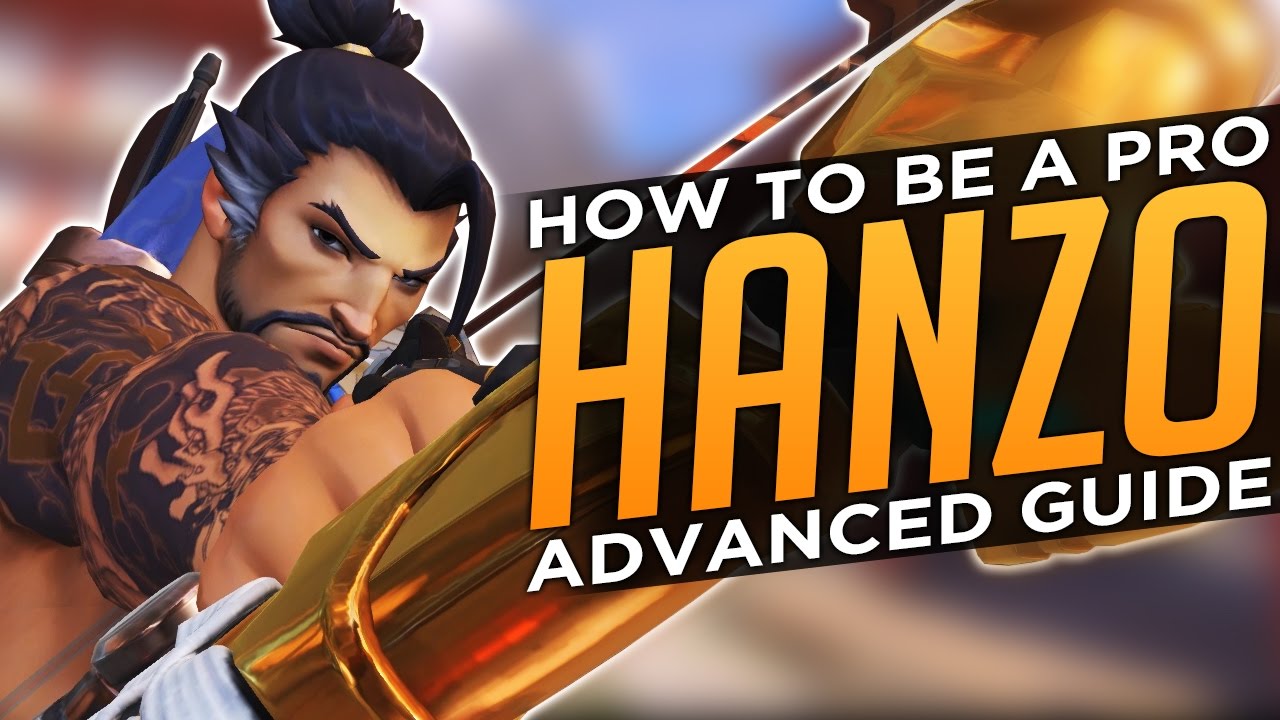 Overwatch: How to Be a Pro Hanzo - Advanced Guide