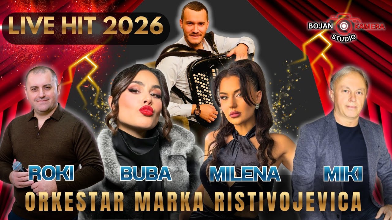 LIVE HIT 2026 - ROKI, BUBA, MILENA, MIKI | ORK.MARKA RISTIVOJEVICA