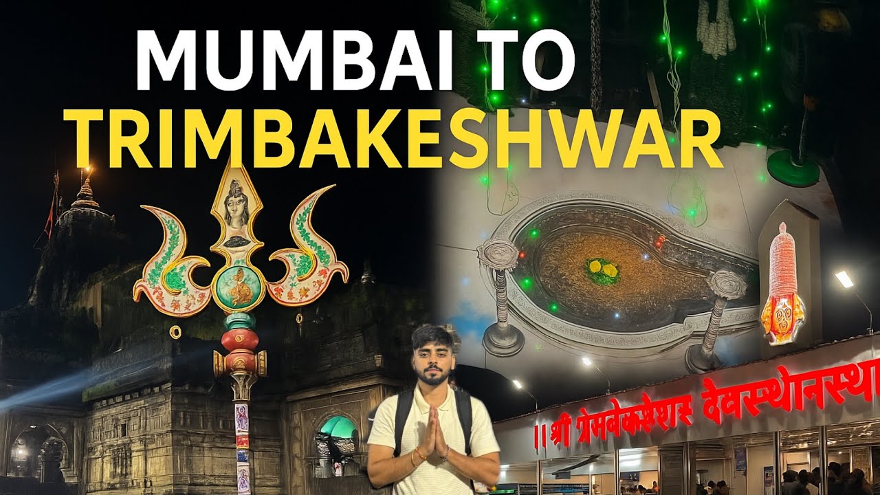 Delhi to Trimbakeshwar Jyotirlinga Journey (Part 2) Mumbai to Trimbakeshwar Jyotirlinga Darshan