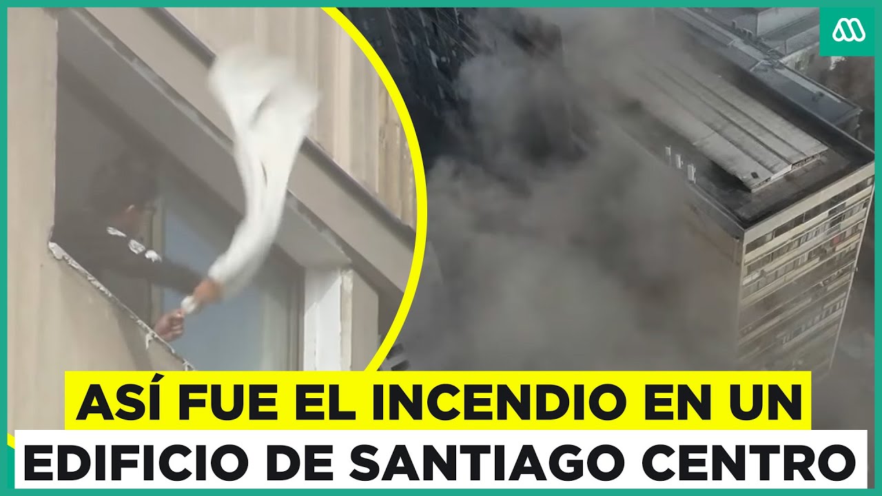 Incendio en Santiago: 250 personas fueron evacuadas del edificio