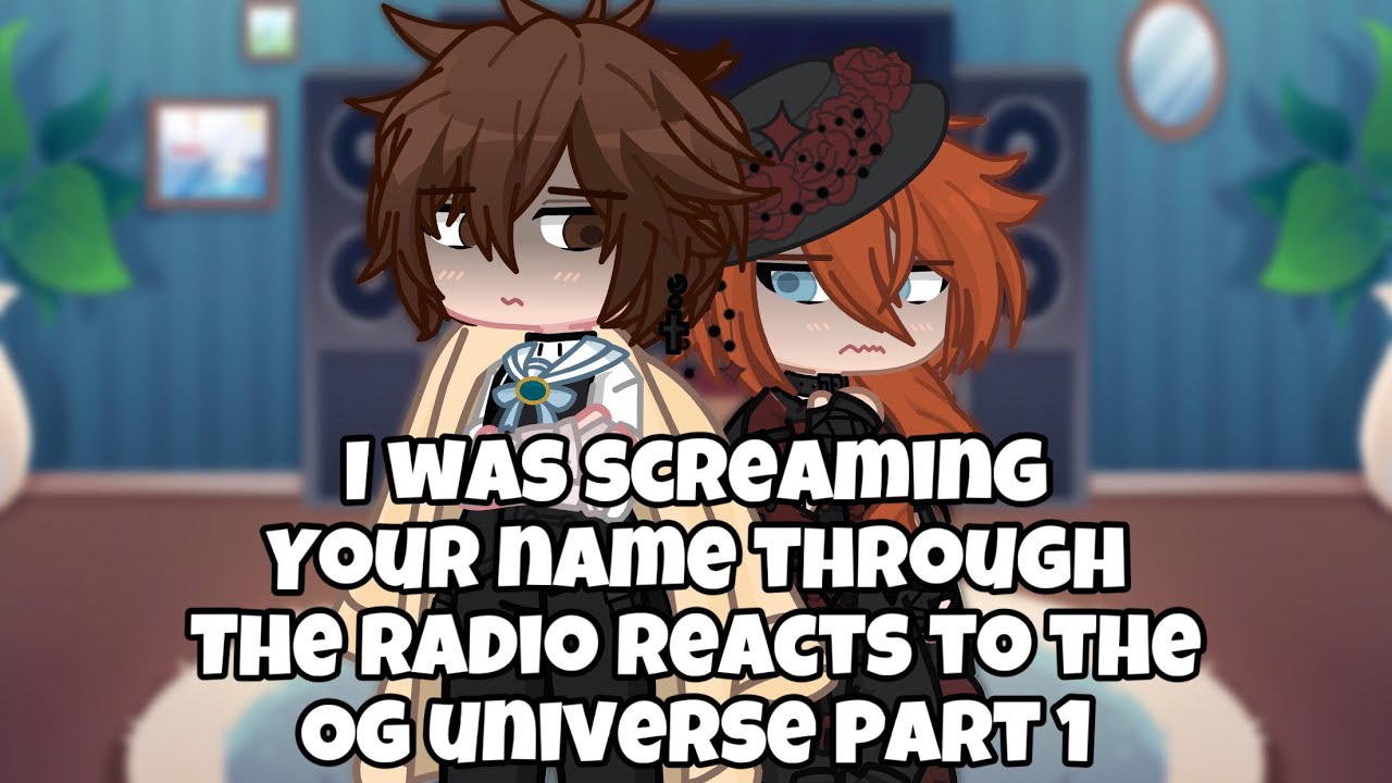 IWSYNTTR REACT TO THE OG UNIVERSE PART 1 || 2X SPEED || BSD || GACHA LIFE 2 || SOUKOKU