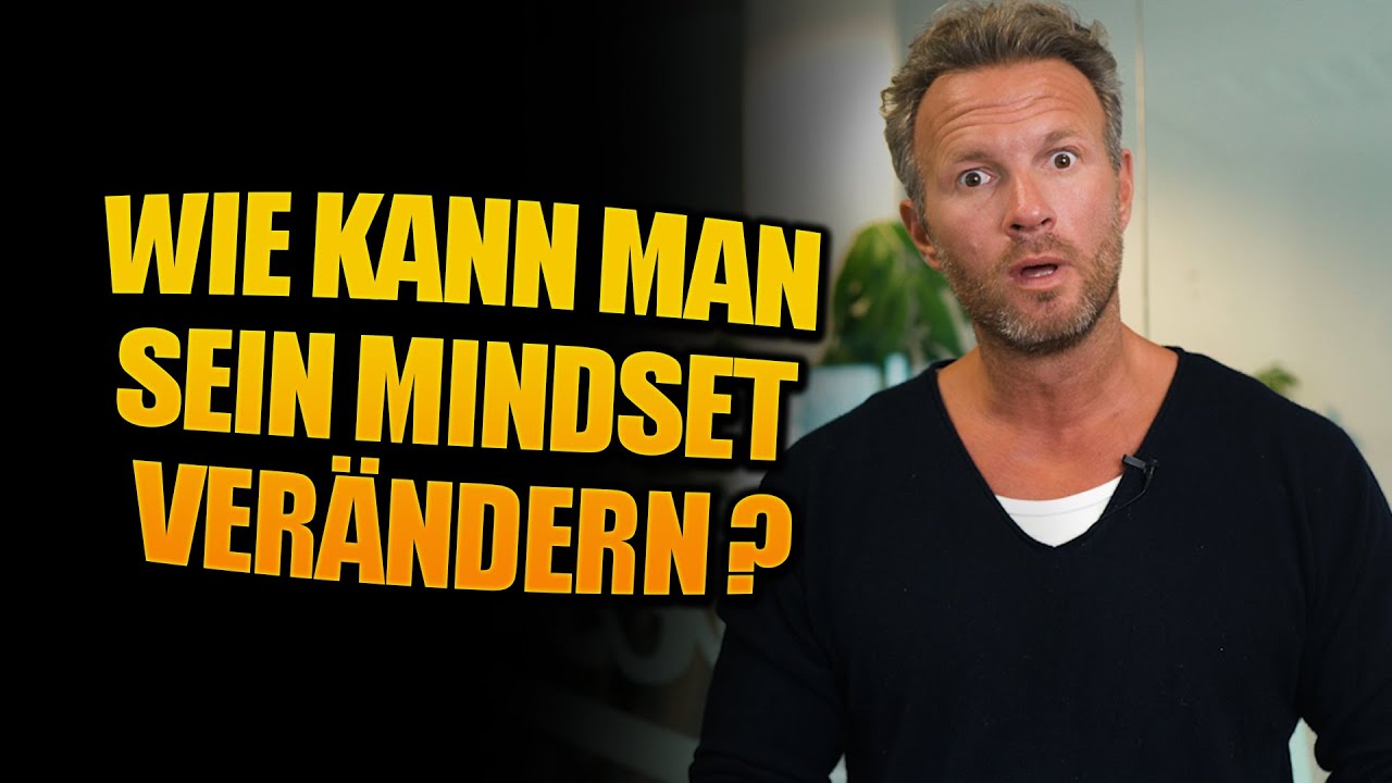 Wie kann man sein Mindset ver&auml;ndern? | Fragenhagel #93
