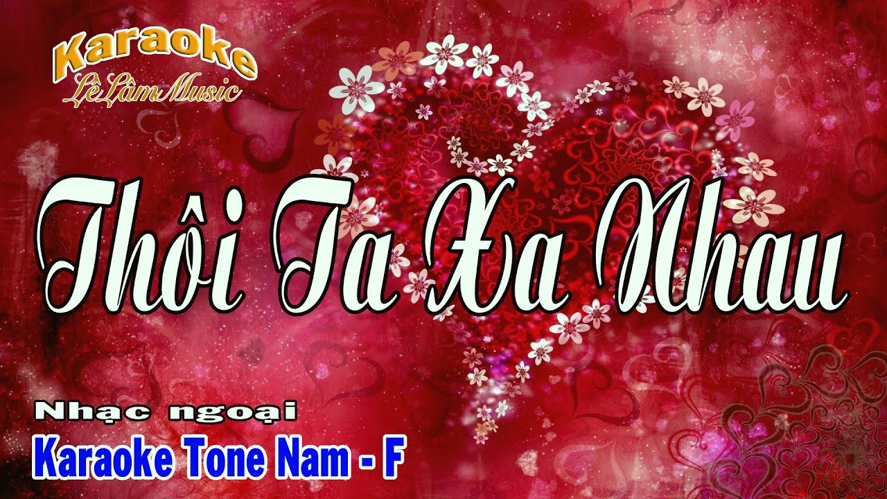 Karaoke - THÔI TA XA NHAU - Tone Nam | Lê Lâm Music