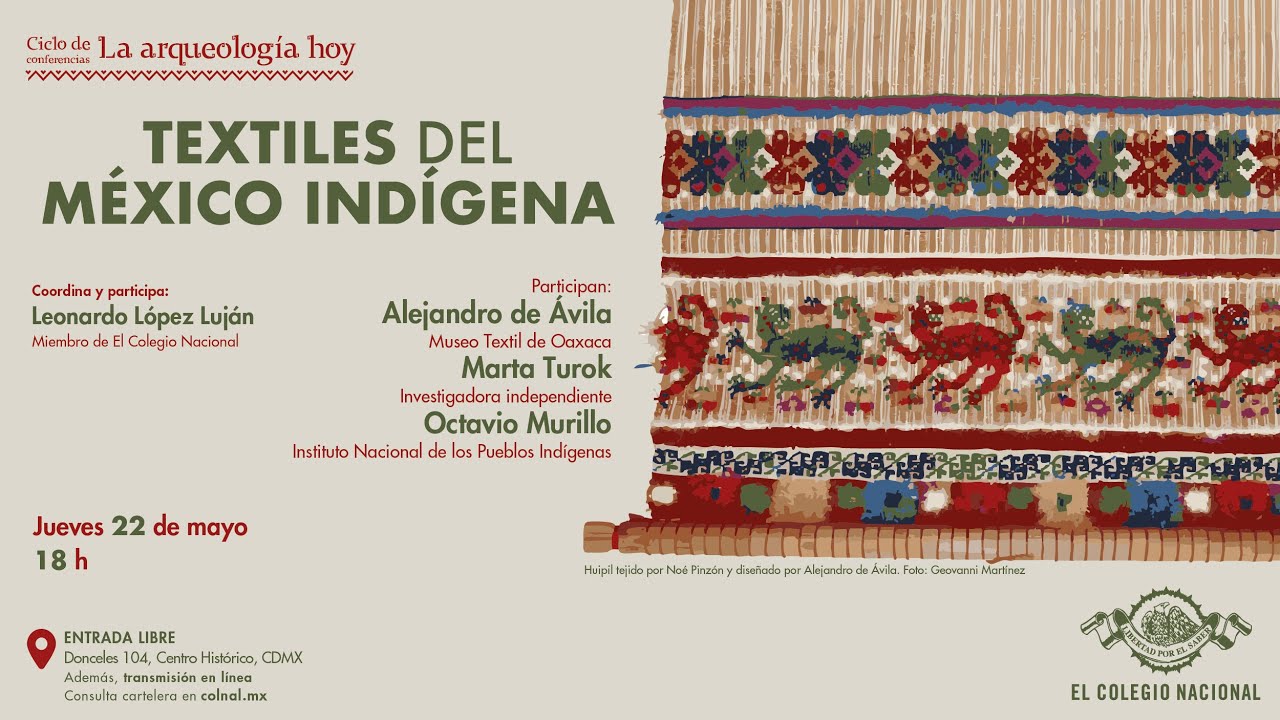 Textiles del México indígena | Ciclo: La arqueología hoy