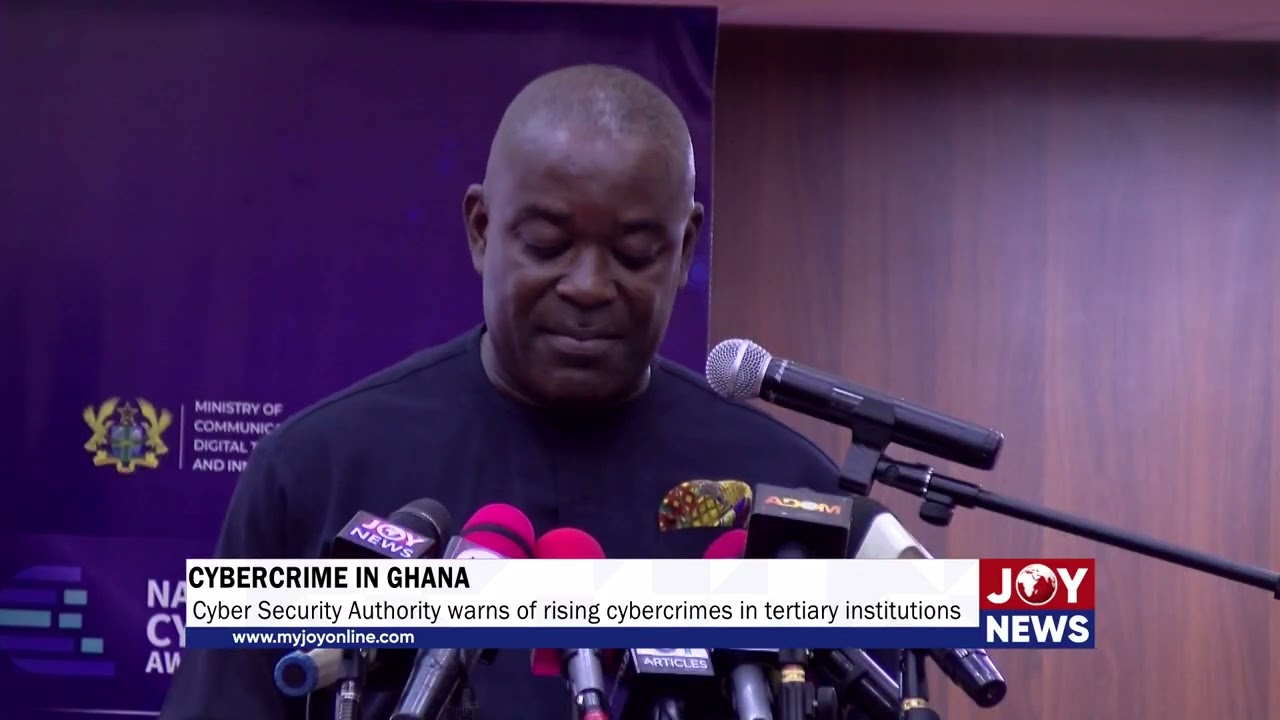 Cybercrime in Ghana: Cyber Security Authority warns of rising cybercrimes in tertiary institutions.