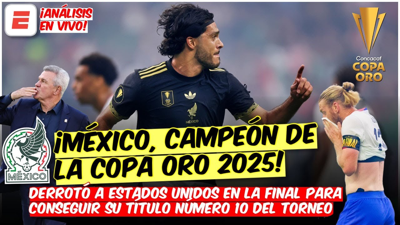 MÉXICO AMO y SEÑOR de la COPA ORO. Le ganó a Estados Unidos para conseguir su título 10 | Exclusivos