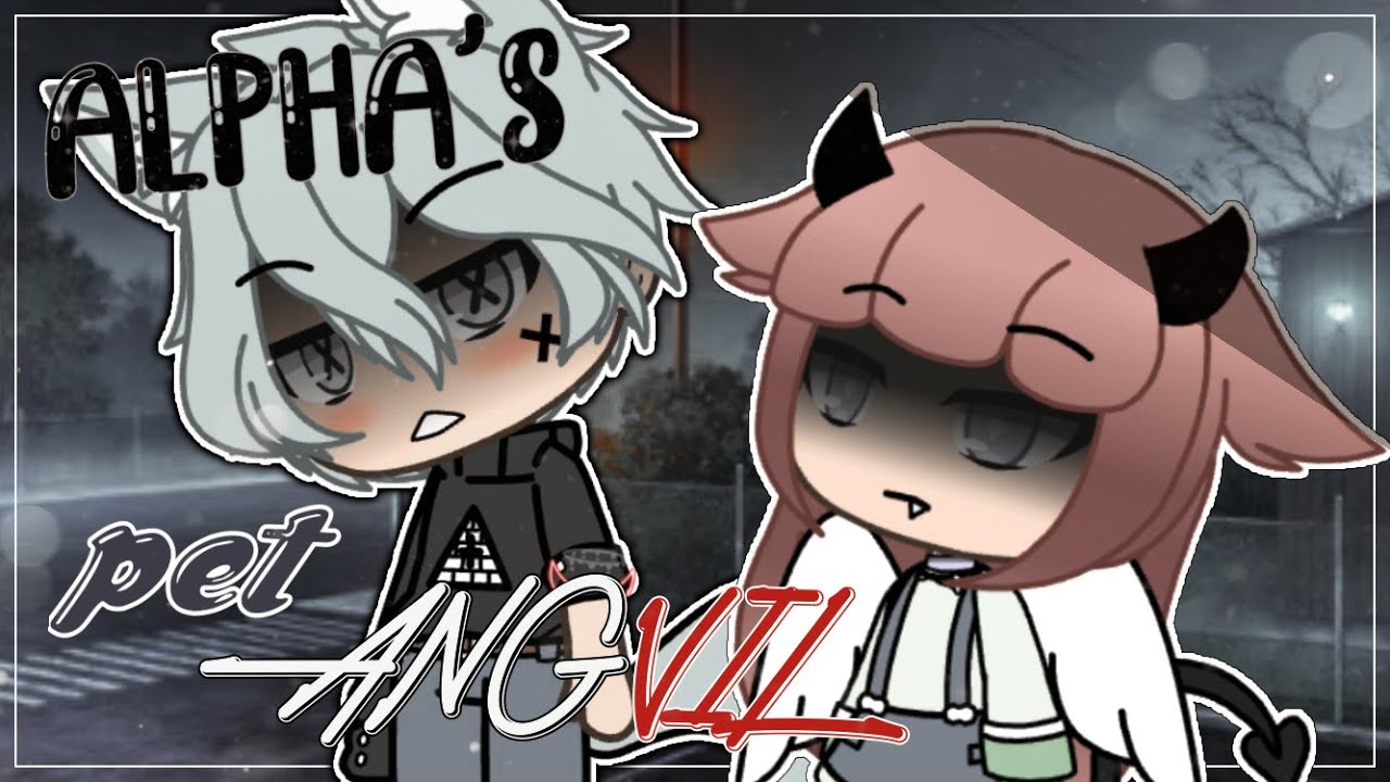 Alpha's Pet Angvil || GLMM || Part 2 || Gacha Life