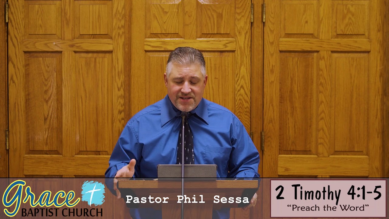 Sermon, May 3, 2020, 2 Timothy 4:1-5, Pastor Phil Sessa #gbcny † gbcny.org