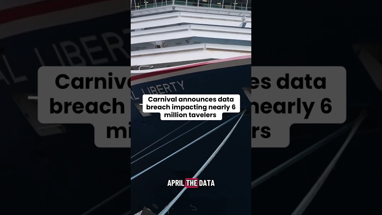 Компания Carnival объявила об утечке данных, затронувшей почти 6 миллионов путешественников.