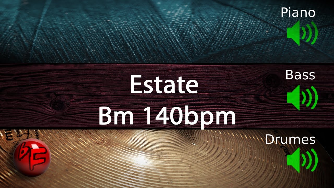 Estate in Bm - Backing Track / Play-along (140bpm)