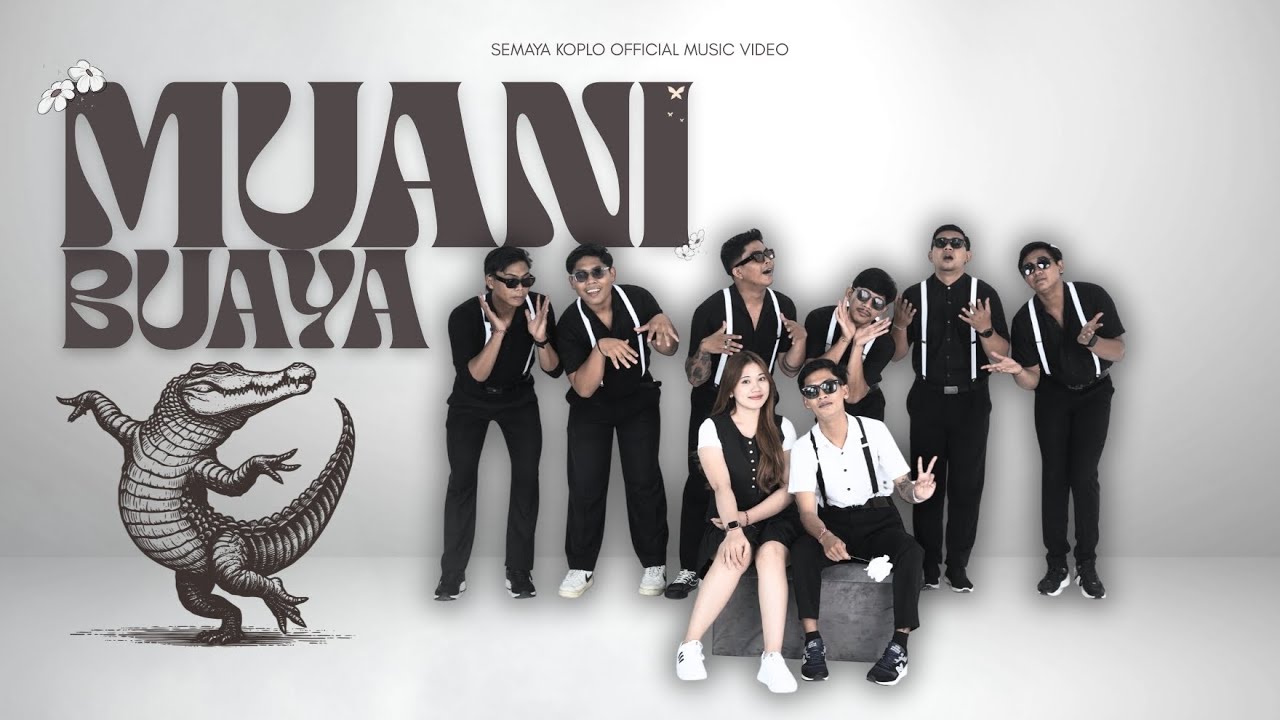 SEMAYA KOPLO - MUANI BUAYA ( OFFICIAL MUSIC VIDEO )
